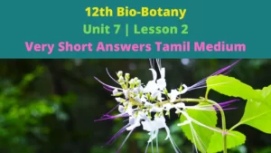 Read more about the article 12th Botany Unit 7 Lesson 2 Very Short Answers