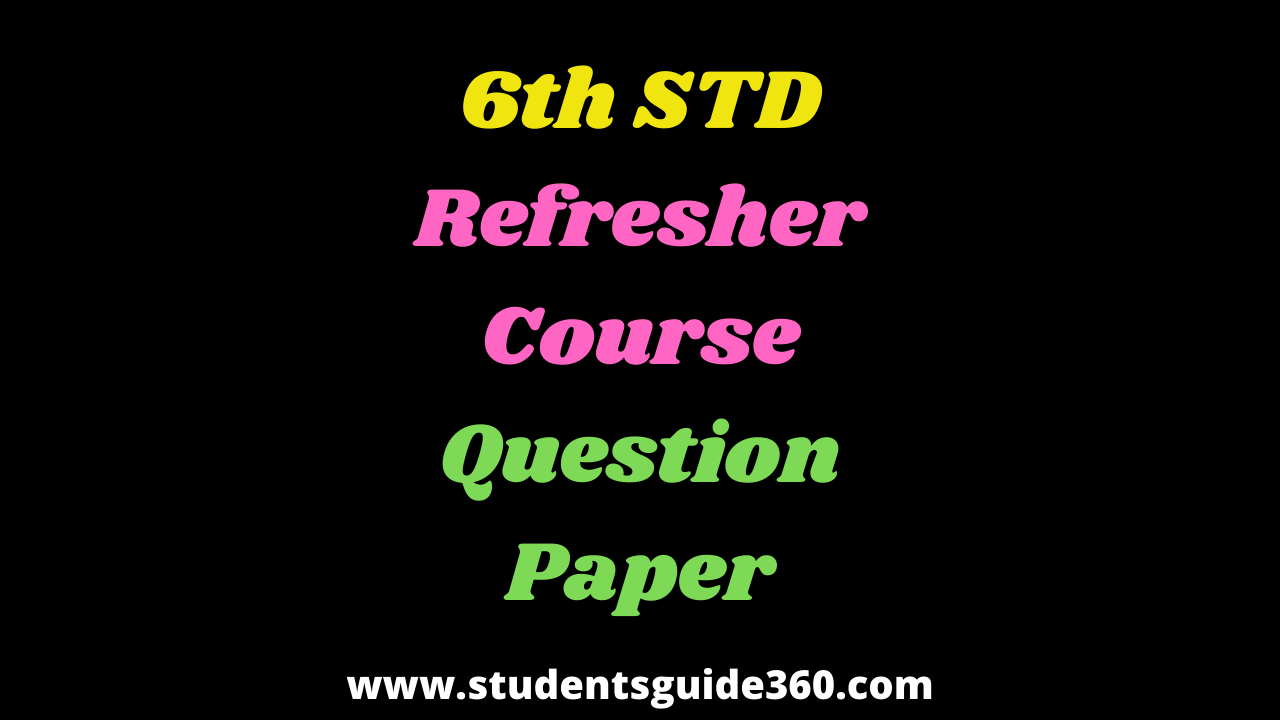 6th Refresher Course Question Paper