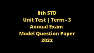 Read more about the article 8th Term 3 Annual Exam Model Question Paper 2022