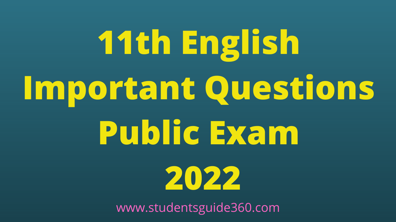 You are currently viewing 11th English Important Questions Public Exam 2022