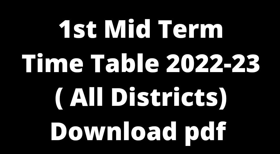 Read more about the article 10th 1st Mid Term Time Table 2022