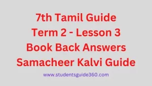 Read more about the article 7th Tamil Term 2 Unit 3.1 Book Back Answer