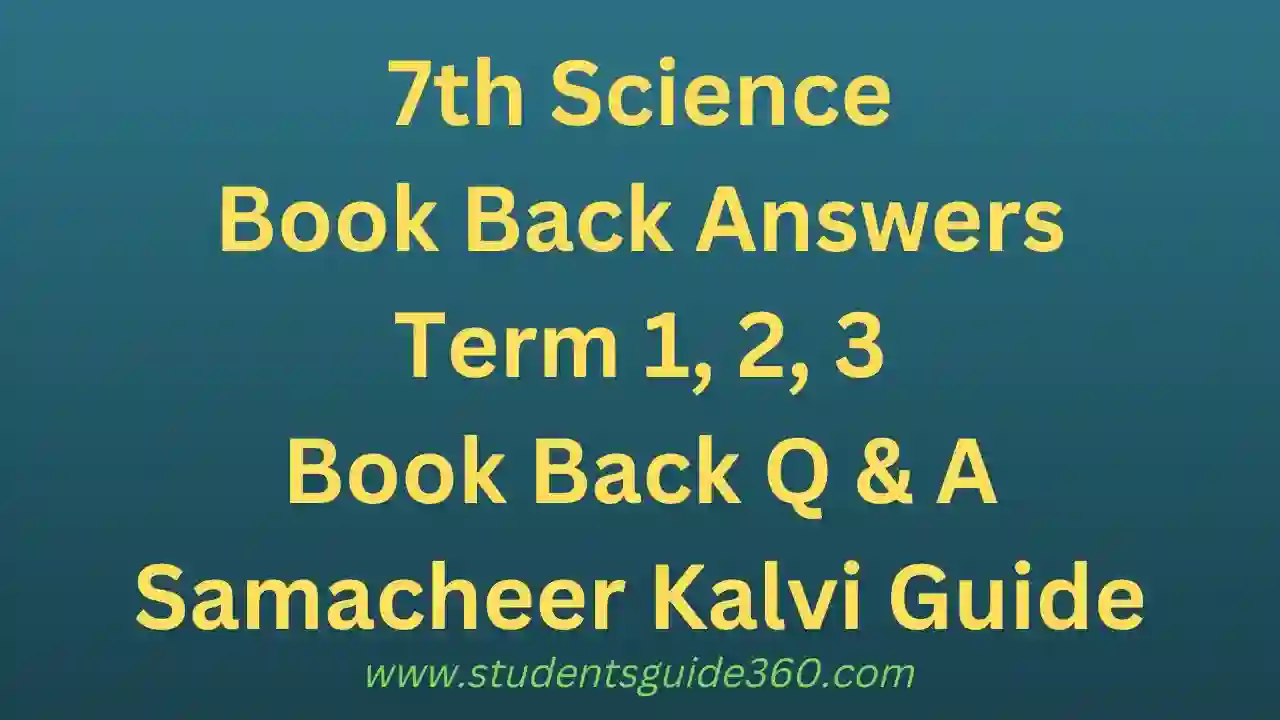 Read more about the article 7th Science Book Back Answers