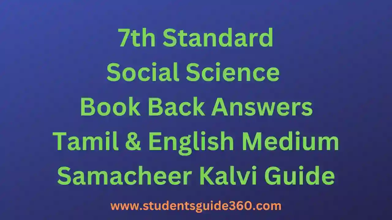 Read more about the article 7th Social Science Book Back Answers