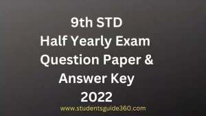 Read more about the article 9th Half Yearly Question Paper Answer Key 2022