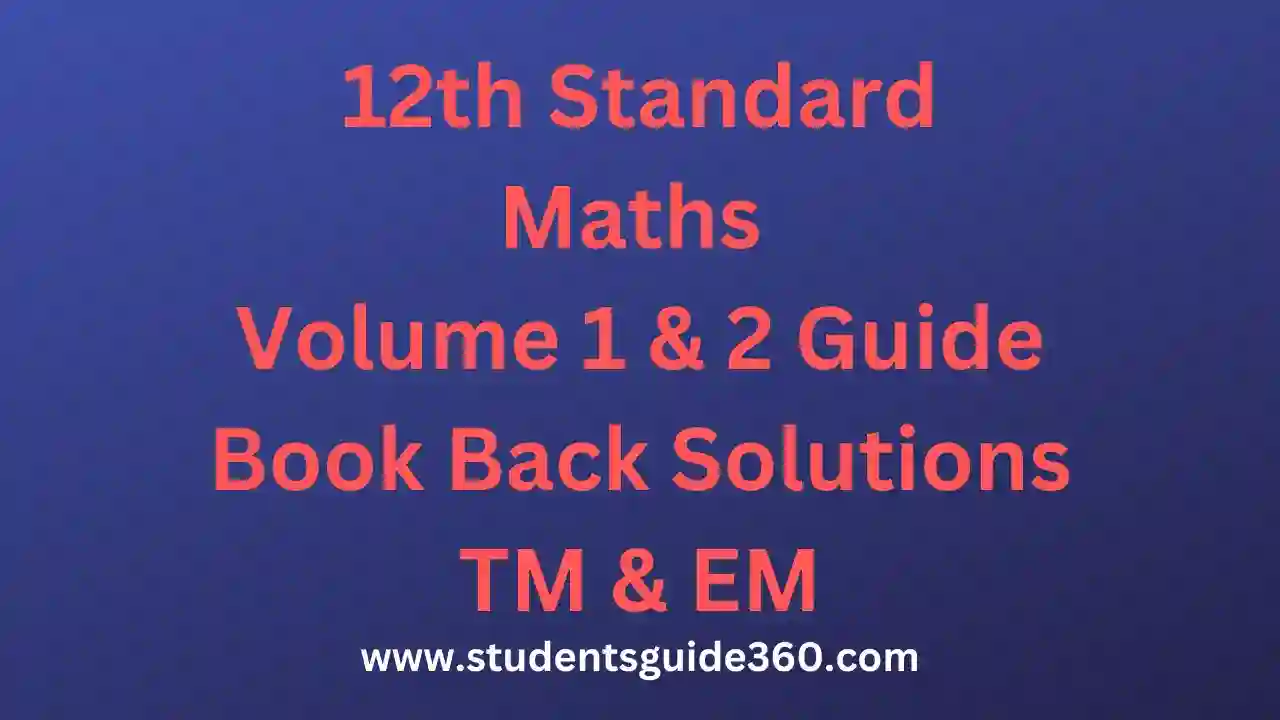 You are currently viewing 12th Maths Guide Book Back Solutions