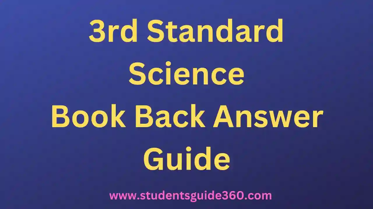 You are currently viewing 3rd Science Book Back Answer Guide