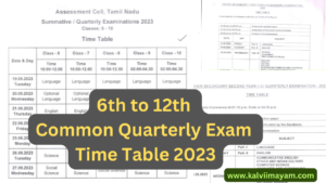 Read more about the article 6th to 12th Common Quarterly Time Table 2023