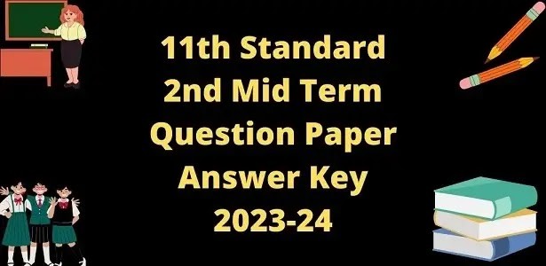 Read more about the article 11th English 2nd Mid Term Question Paper Answers key 2023