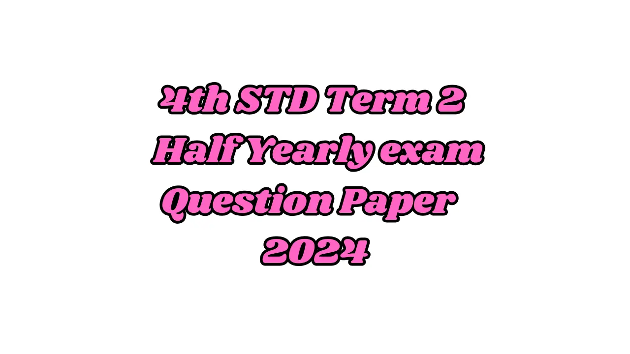 Read more about the article 4th Social Science Term 2 Question Paper 2024